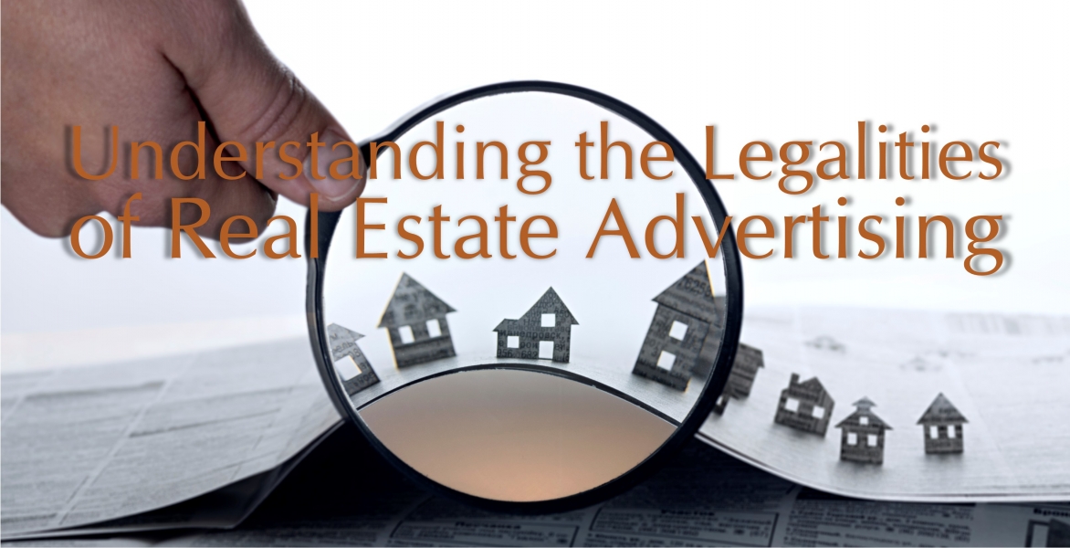 REMOTE CE: Understanding the Legalities of Real Estate Advertising